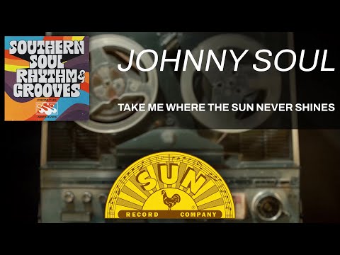 Take Me Where the Sun Never Shines | Johnny Soul (Official Audio)