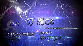 Download Lagu DJ NICO VIDEO 2014-ENGANCHADO VOLUMEN 1 (salta-argentina) MP3