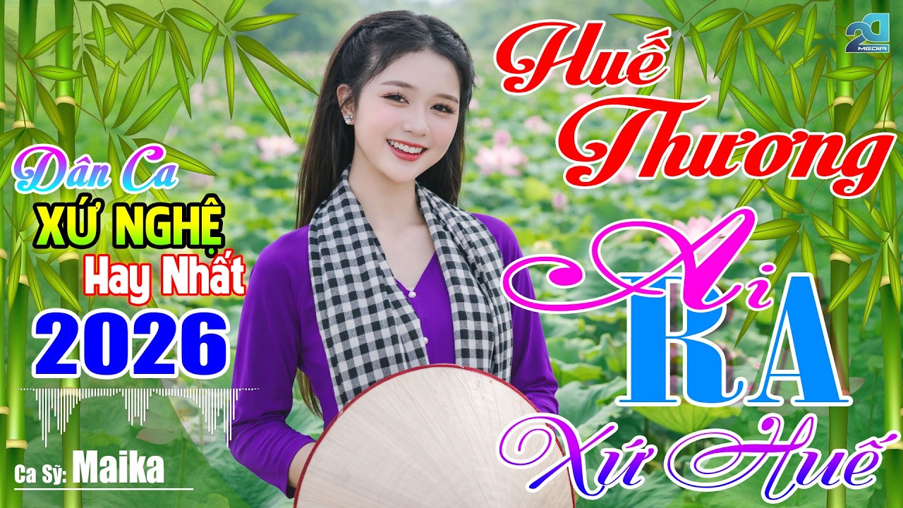 HUẾ THƯƠNG, AI RA XỨ HUẾ - Nhạc Sống Dân Ca Xứ Nghệ Mới Ra Lò Cực Ngọt Ngào, Nhạc Sống Thôn Quê 2026