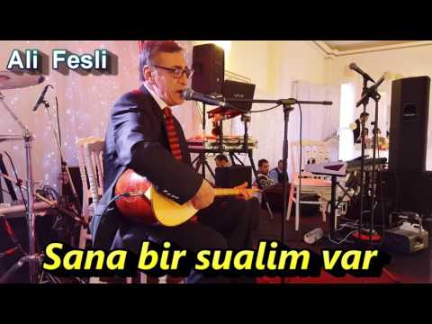 Ali Fesli  Sana bir sualim var