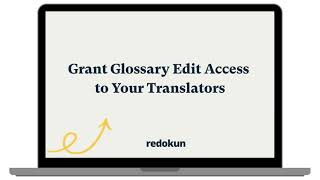 Grant glossary edit access to your translators