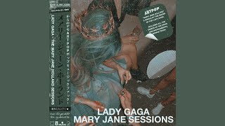 Lady Gaga - Mary Jane Holland Alternative Mix