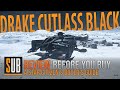 Drake Cutlass Black | A Star Citizen's Buyer's Guide | Alpha 3.9