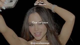 Letra / Lyrics No Pare Natti Natasha #nattinatasha #nopare #lyrics #letra