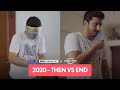 Filtercopy  2020  then vs end  ft pranay manchanda and kavita wadhawan