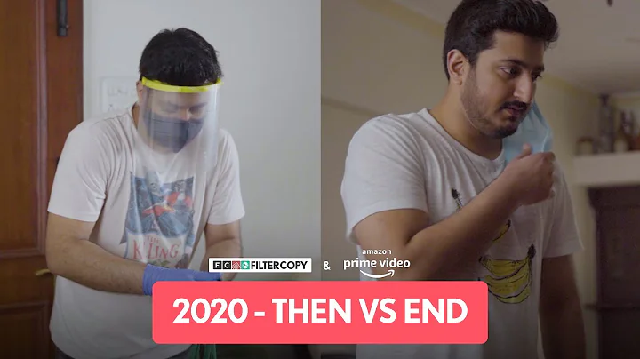 FilterCopy | 2020 - Then VS End | Ft. Pranay Manch...