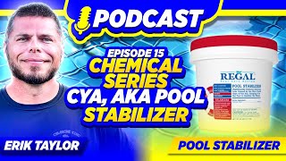 All About CYA Stabilizer | How Cyanuric Acid Protects Your Pool Chlorine & Why It Matters