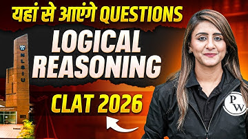 CLAT 2026 Logical Reasoning Questions 100% YAHI SE AAYENGE