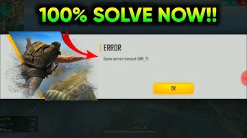 GAME SERVER TIMEOUT(MM-7) | FREE FIRE GAME SERVER TIMEOUT MM7 PROBLEM