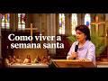 COMO VIVER BEM A SEMANA SANTA,E SE PREPARAR DE VERDADE PARA A PÁSCOA DO SENHOR | Dr. Filó