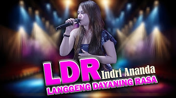 INDRI ANANDA - LANGGENG DAYANING RASA "LDR" (Official Live Music) NEW ASTINA MUSIC