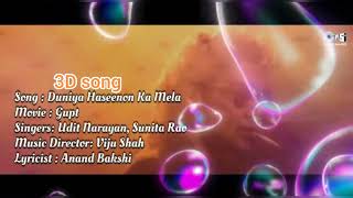 Duniya Haseenon Ka Mela _Udit Narayan,Sunita Rao _3D Song