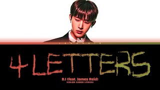 B.I '4 Letters (feat. James Reid)' Lyrics (비아이 4 LETTERS 가사) (Color Coded Lyrics)