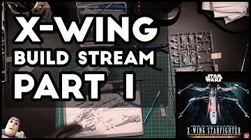 Bandai 1/48 X-Wing Moving Edition - Build Stream - Part 1