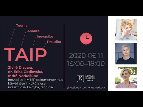 Projektas TAIP | 3 seminaras | Dr. Erika Godlevska, Indrė Norkeliūnė, Živilė Diavara