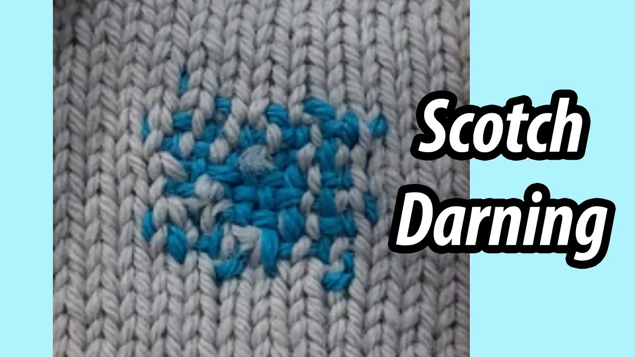 Darning Methods: Scotch Darning 