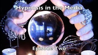 Hypnosis in the Media Episode 2 - Pre-History