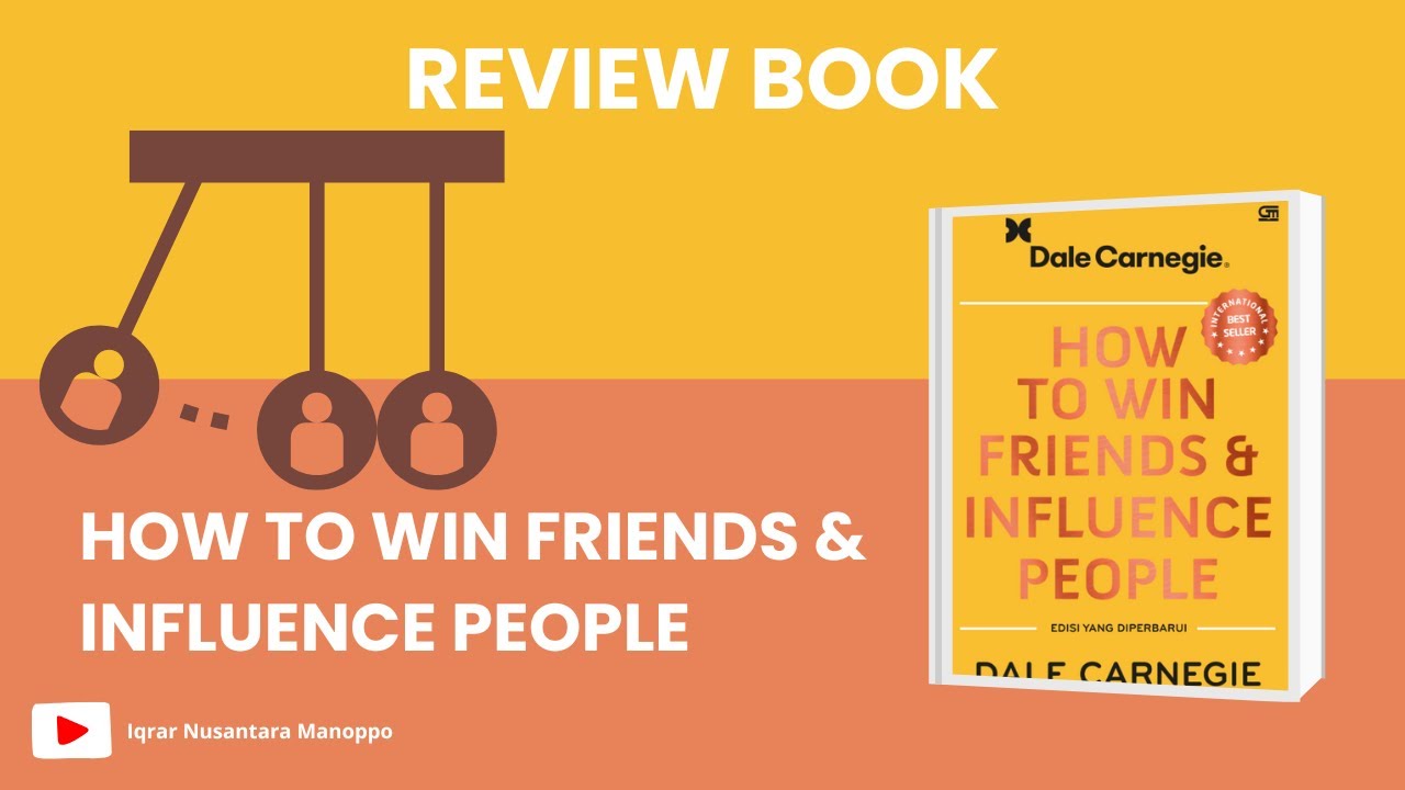 3. How To Win Friends & Influence People - Dale Carnegie (Review Book)