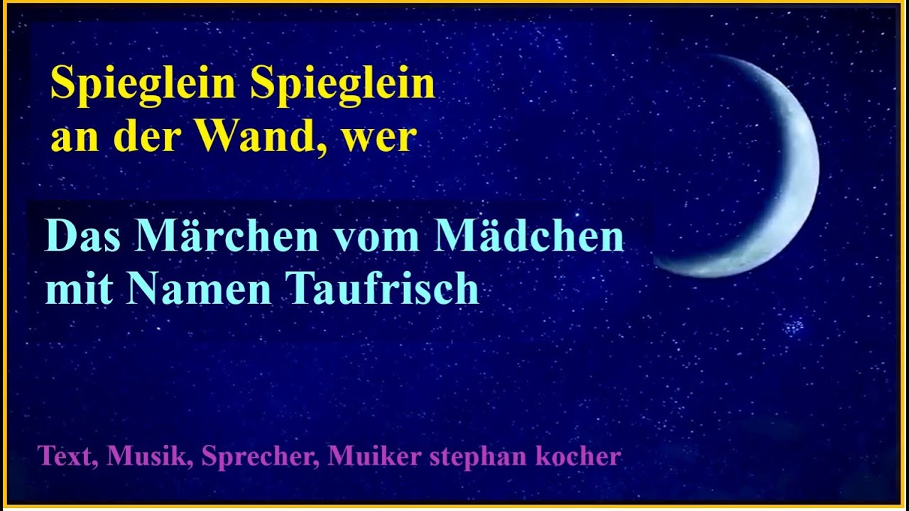 Märchen Spieglein Spieglein An Der Wand www.youtube.com