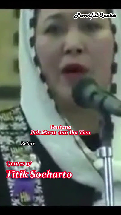 Titik Soeharto Quotes tentang Pak Harto dan Ibu Tien | Powerful Quotes | #shorts