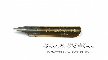 Hunt 22 Calligraphy Nib Review by Master Penman Connie Chen