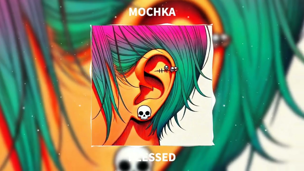 Mochka - Blessed