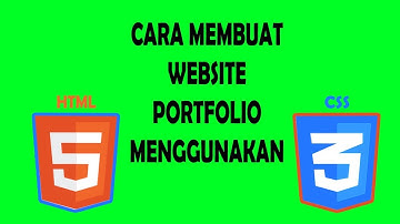 CARA MEMBUAT WEBSITE PORTFOLIO MENGGUNAKAN HTML DAN CSS