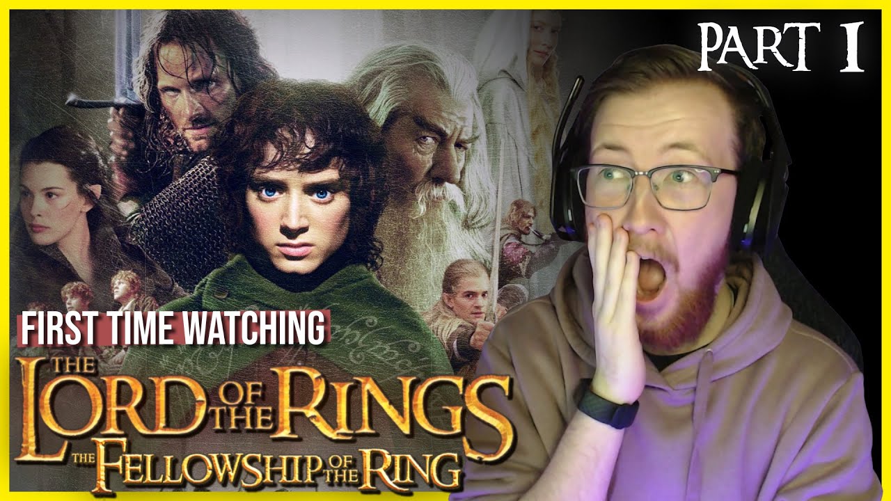 watching-lord-of-the-rings-for-the-first-time-fellowship-of-the