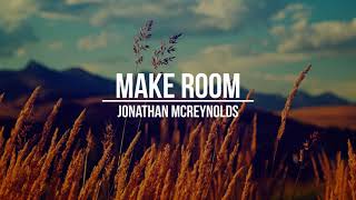 Make Room - Jonathan McReynolds (legendado)