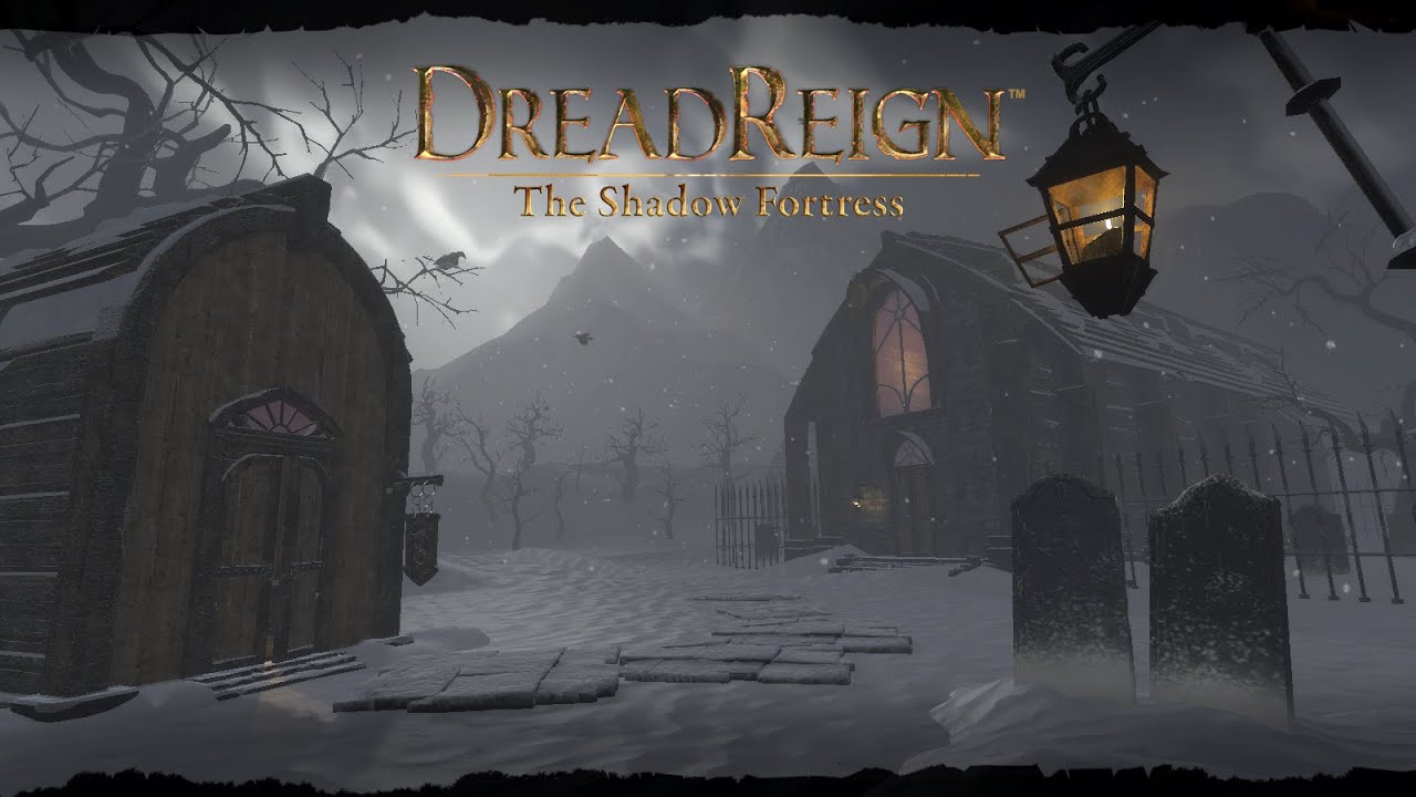 DreadReign: The Shadow Fortress