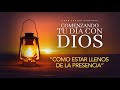 Comenzando tu día con Dios |Como estar llenos de la Presencia | Pastor Juan Carlos Harrigan