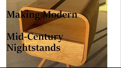 Making Modern Mid-Century Nightstands