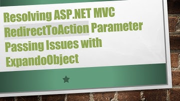 Resolving ASP.NET MVC RedirectToAction Parameter Passing Issues with ExpandoObject