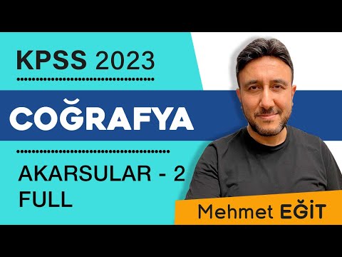 22 - KPSS COĞRAFYA - AKARSULAR - 2 FULL - MEHMET EĞİT #kpss2023