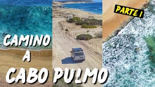 RESERVA NATURAL CABO PULMO / Camino Cabo Este / Carretera Transpeninsular PARTE 1