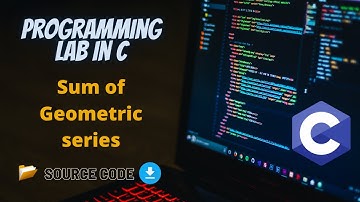 Program to find the sum of n terms for a Geometric series in C | Programming lab in C | ITP lab