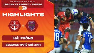 [HIGHLIGHTS] HẢI PHÒNG VS BECAMEX TP.HCM | "CƠN MƯA" SIÊU PHẨM | LPBANK V.LEAGUE 1 2025/26