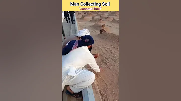 Man Collecting Soil Of Jannatul Baqi #madina