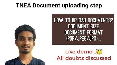 How to upload documents in TNEA Counselling??|Document size and format...
