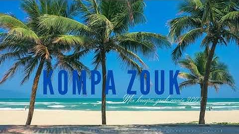 Kompa Zouk remix - Top Kompa Zouk 2023 Vol07