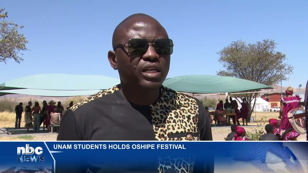 UNAM Oshiwambo students host Oshipe Festival - nbc