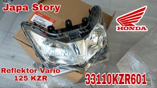 33110KZR601 Reflektor lampu depan Vario 125 KZR Original Honda 33110KZR601 Reflektor lampu depan Vario 125 KZR Original Honda