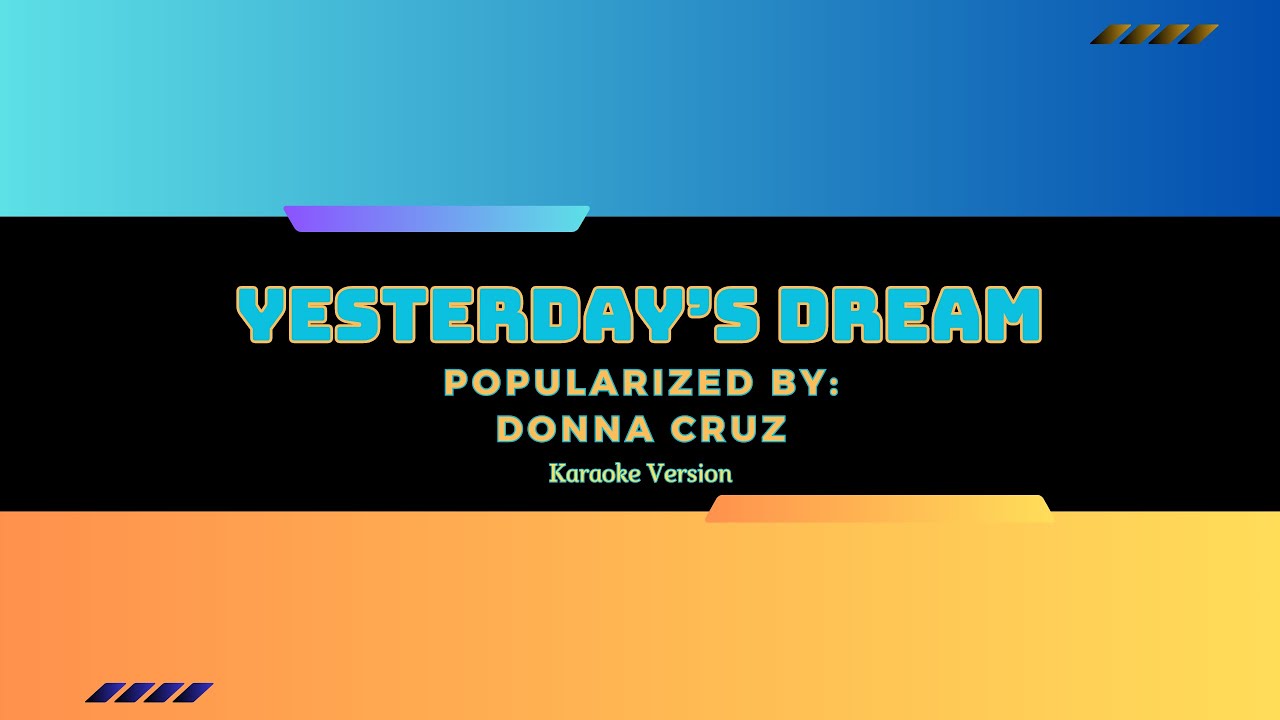 Yesterday's Dream - Donna Cruz (Karaoke/Instrumental/Minus One) HD