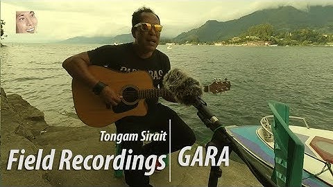 Lagu Batak: Gara by Tongam Sirait - Field Recording