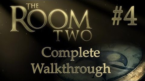 The Room Two Complete Walkthrough (Room #4) iPhone iPad iPod Touch [1080p]