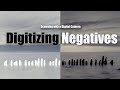 Digitizing Negatives - Scanning with a Digital Camera