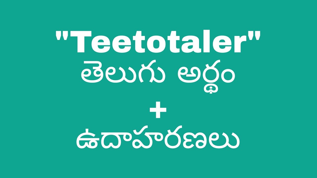 teetotaler-meaning-in-telugu-with-examples-teetotaler