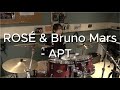 ROSÉ & Bruno Mars / APT. / Drum cover