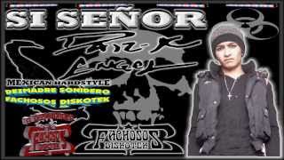 SI SEÑOR  -  DAR-K ENGEL ((( MEXICAN HARDSTYLE )))