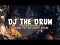 DJ THE DRUM X MASHUP PRINDAPAN VIRAL TIKTOK SOUND ARDIY TEAM‼️